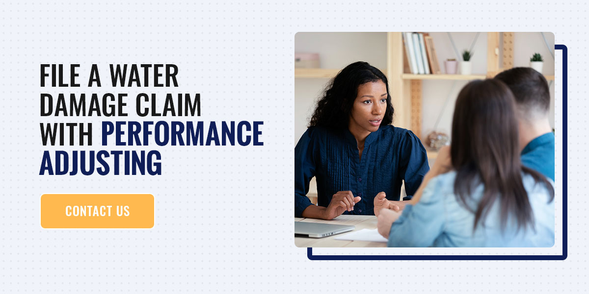 File a Water Damage Claim With Performance Adjusting